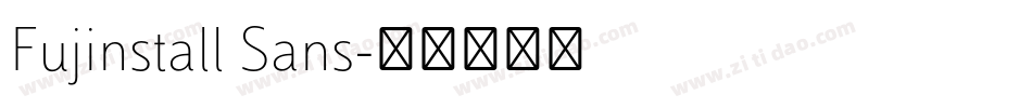 Fujinstall Sans字体转换